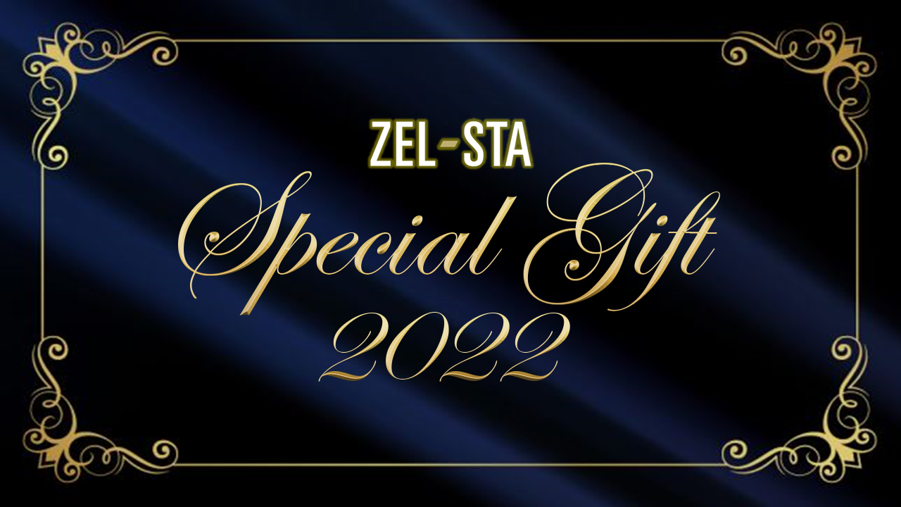 【情報更新】【ZEL-STA】「ZEL-STA Special Gift 2022」 開始のお知らせ